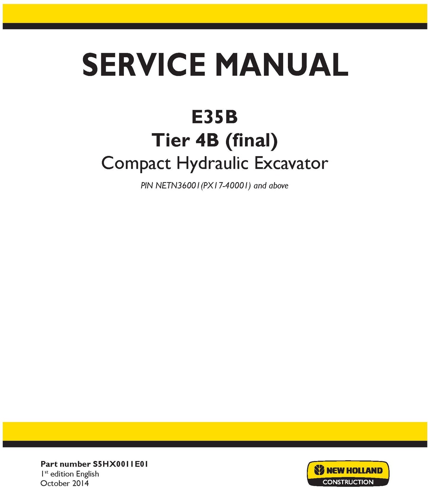 New Holland E35B Tier 4B (final) Compact Hydraulic Excavator Service Repair Manual S5HX0011E01
