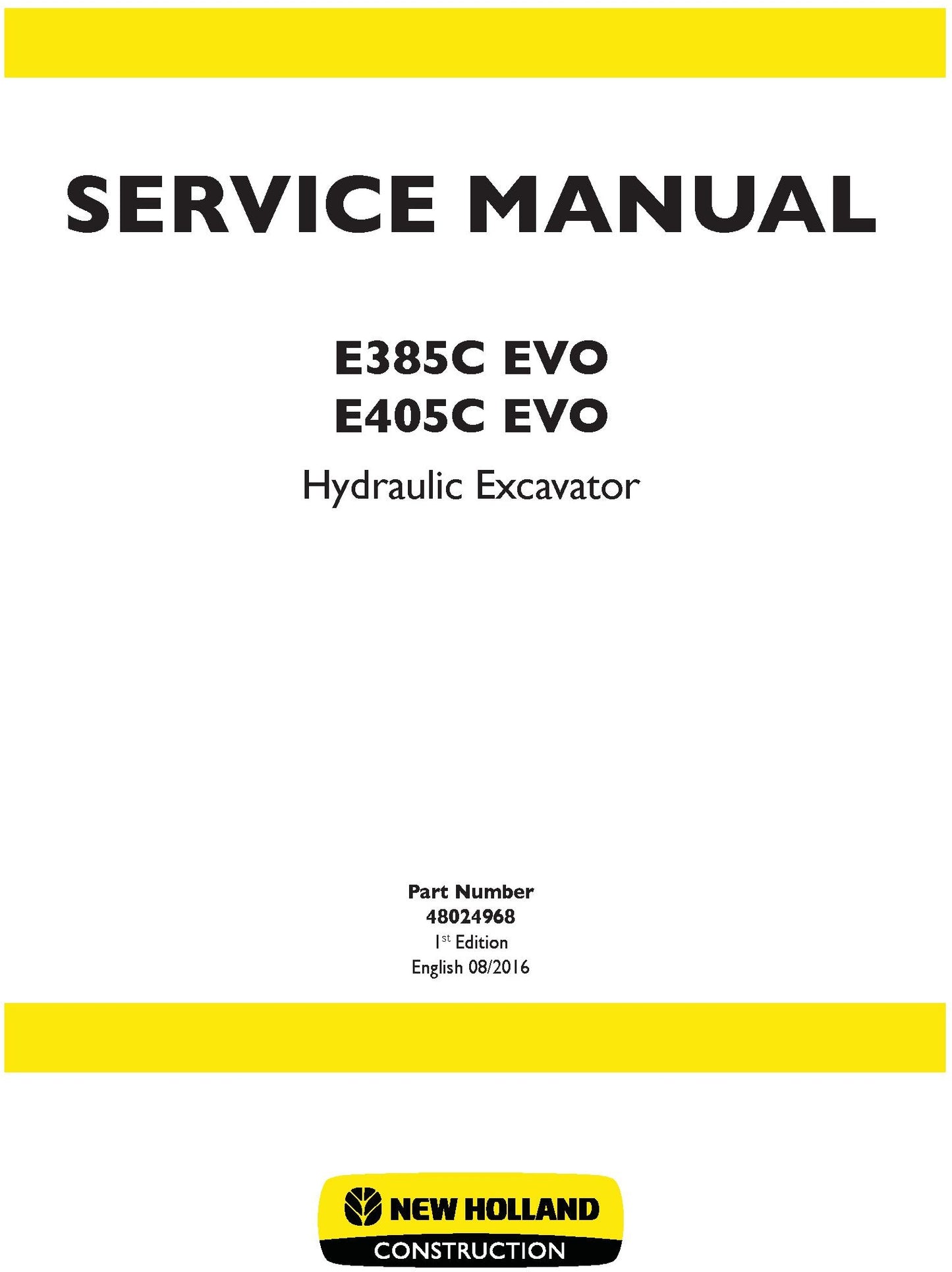 New Holland E385C EVO E405C EVO Hydraulic Excavator Service Repair Manual 48024968