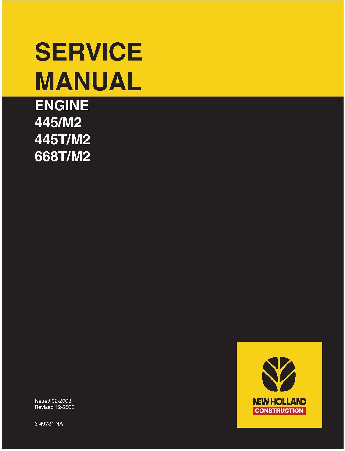 New Holland ENGINE 445M2 4452 6682 Service Repair Manual 6-49731na