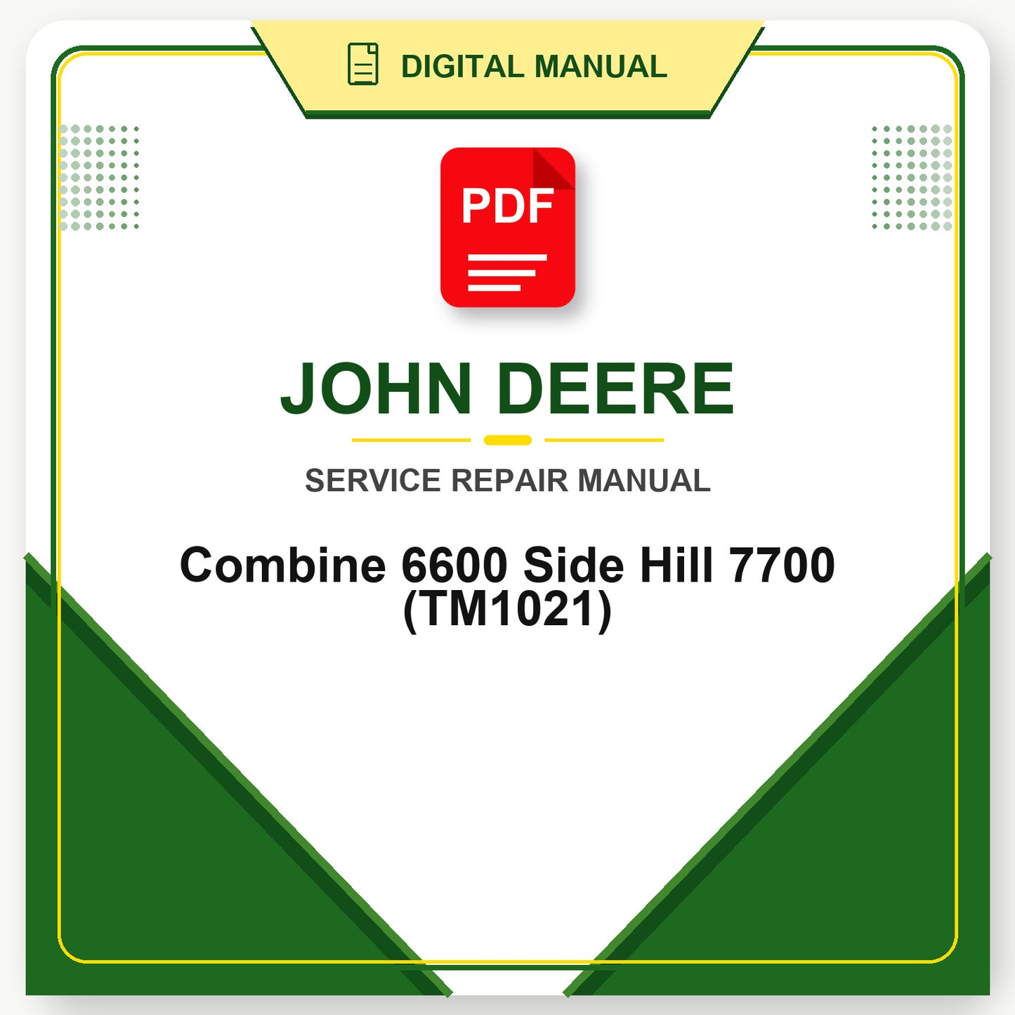 John Deere Combine 6600 Side Hill 7700 Technical Manual (TM1021)