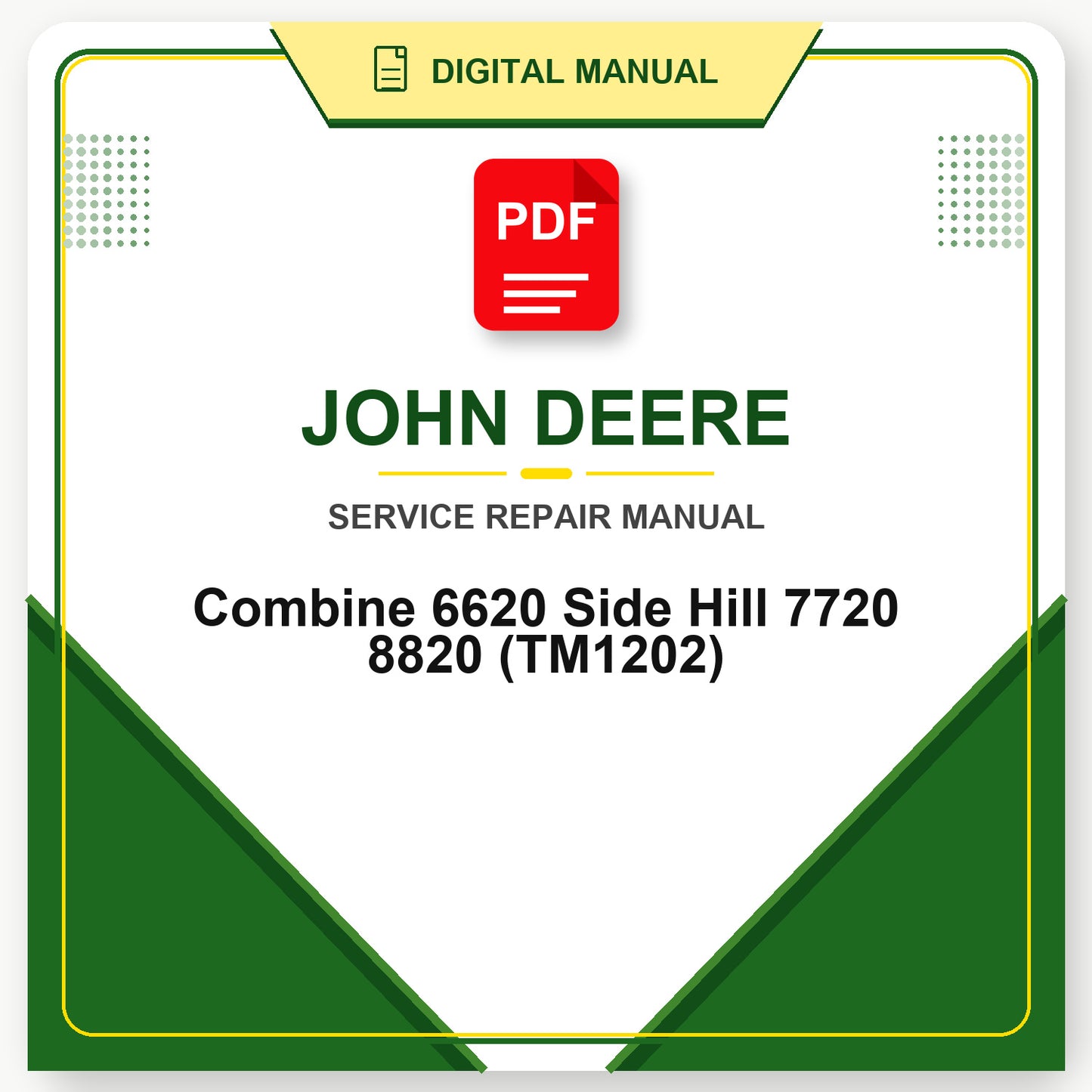 John Deere Combine 6620 Side Hill 7720 8820 Technical Manual (TM1202)