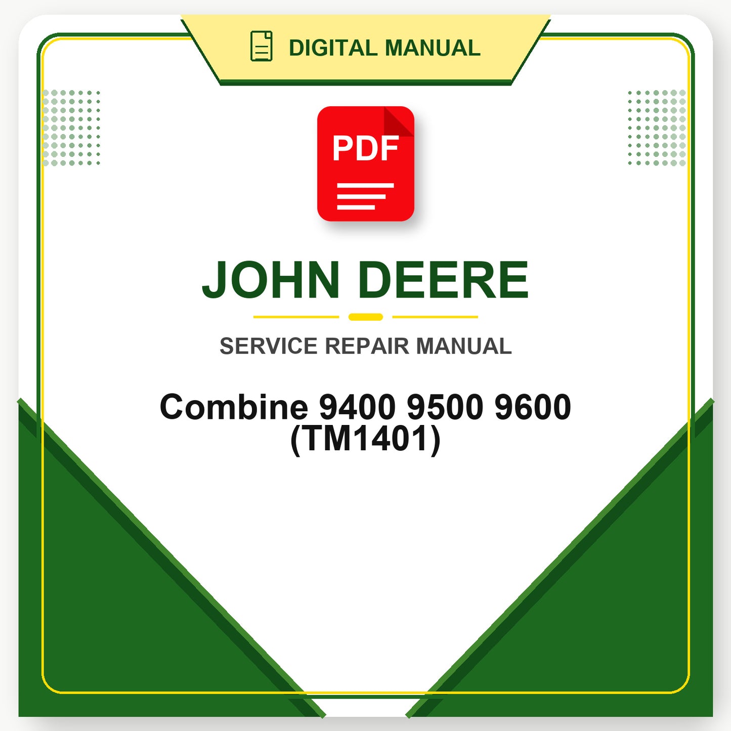 John Deere Combine 9400 9500 9600 Technical Manual (TM1401)