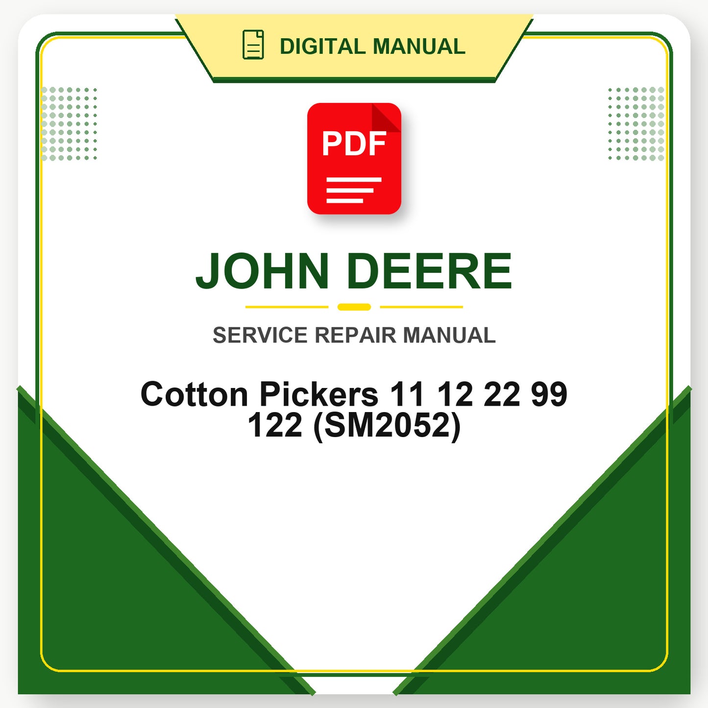 John Deere Cotton Pickers 11 12 22 99 122 Service Manual (SM2052)
