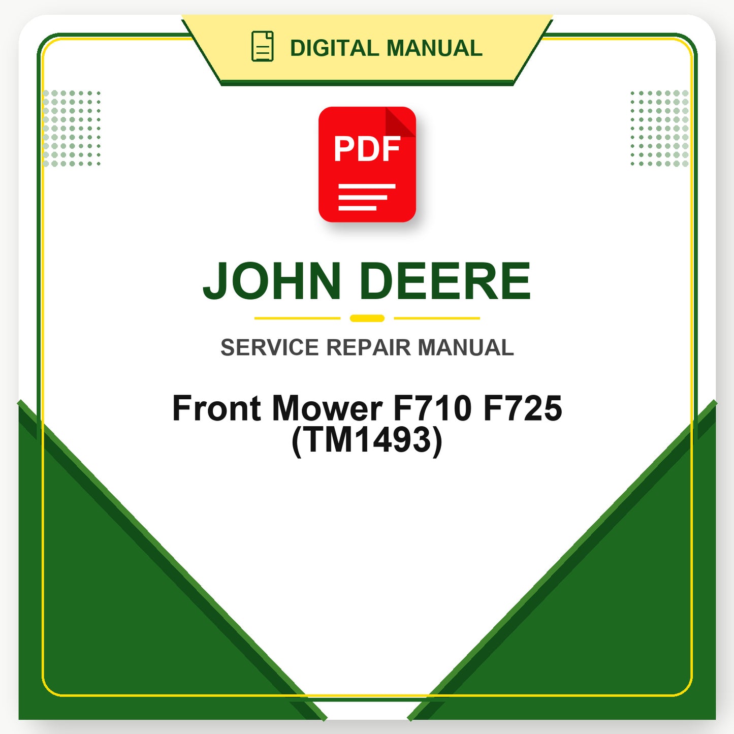 John Deere Front Mower F710 F725 Technical Manual (TM1493)