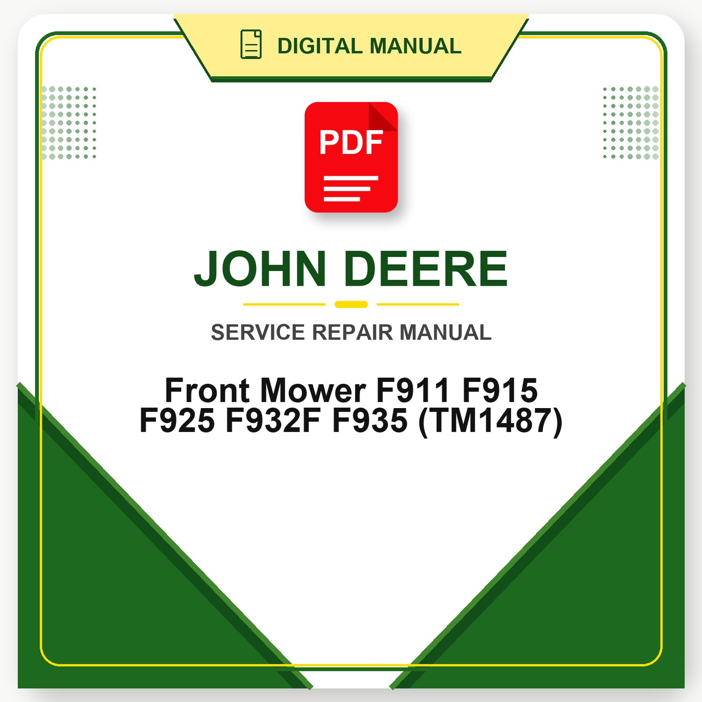 John Deere Front Mower F911 F915 F925 F932F F935 Technical Manual (TM1487)