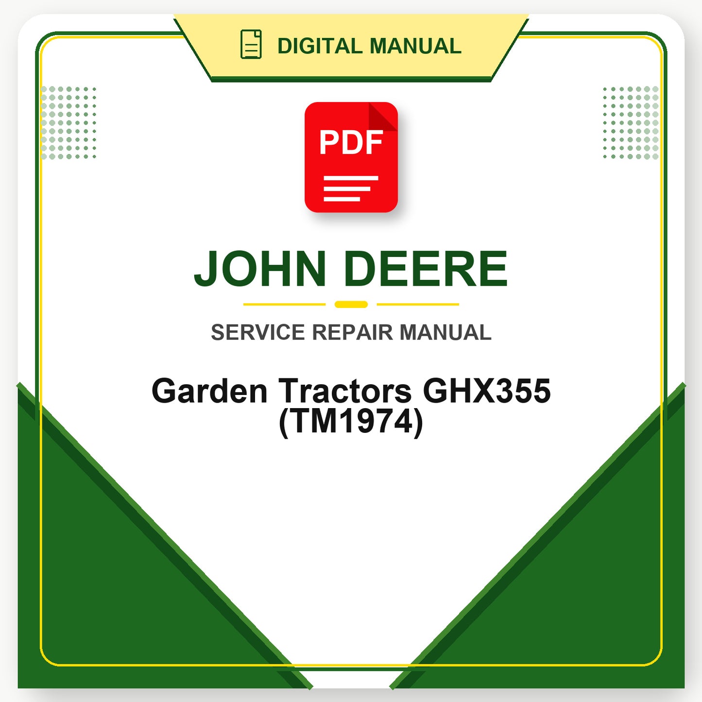 John Deere Garden Tractors GHX355 Technical Manual (TM1974)
