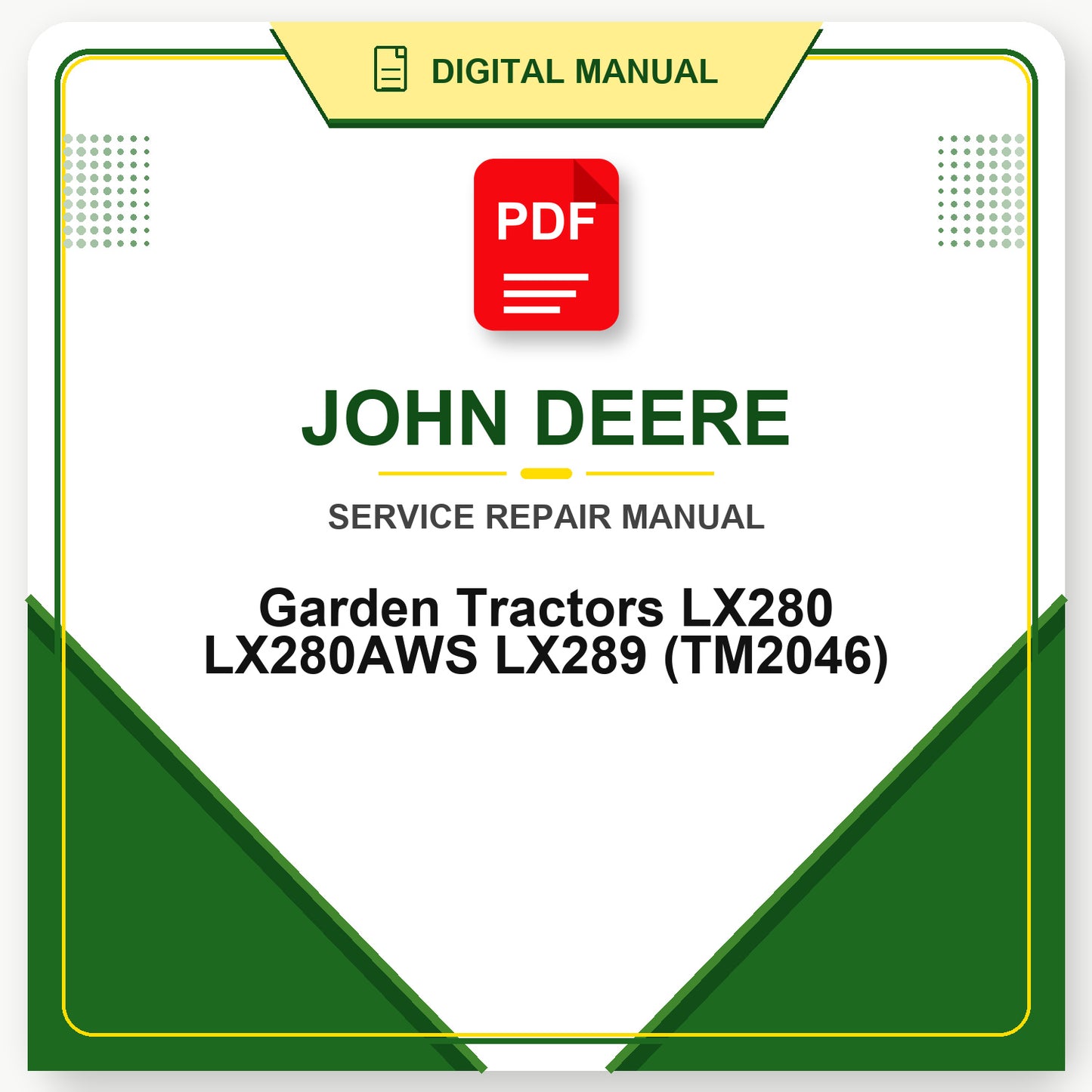 John Deere Garden Tractors LX280 LX280AWS LX289 Technical Manual (TM2046)