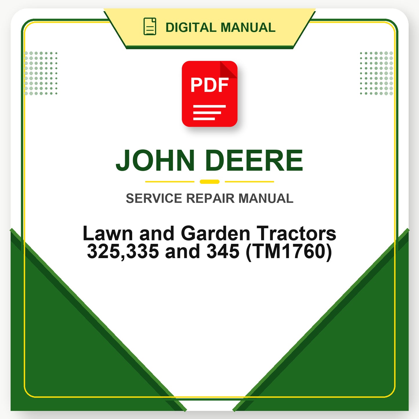 John Deere Lawn and Garden Tractors 325,335 and 345 Technical Manual (TM1760)