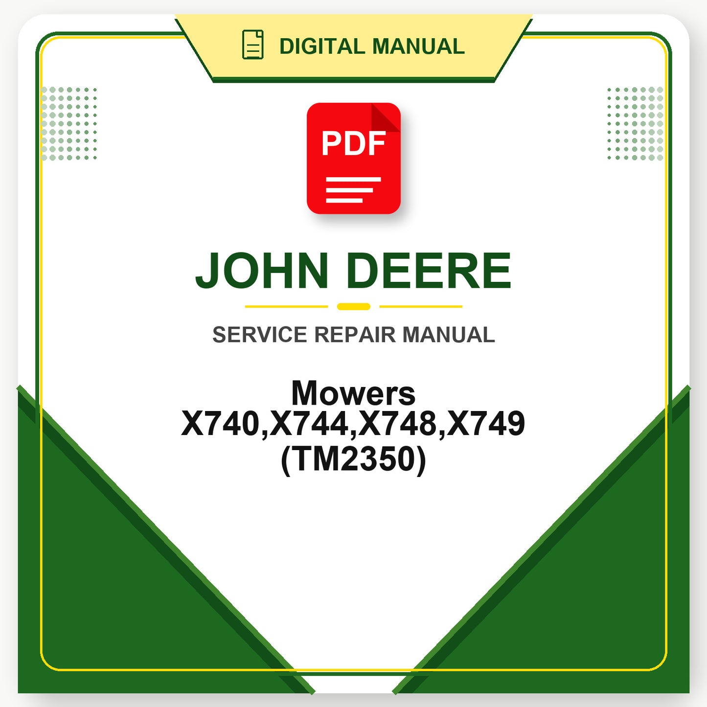 John Deere Mowers X740,X744,X748,X749 Technical Manual (TM2350)