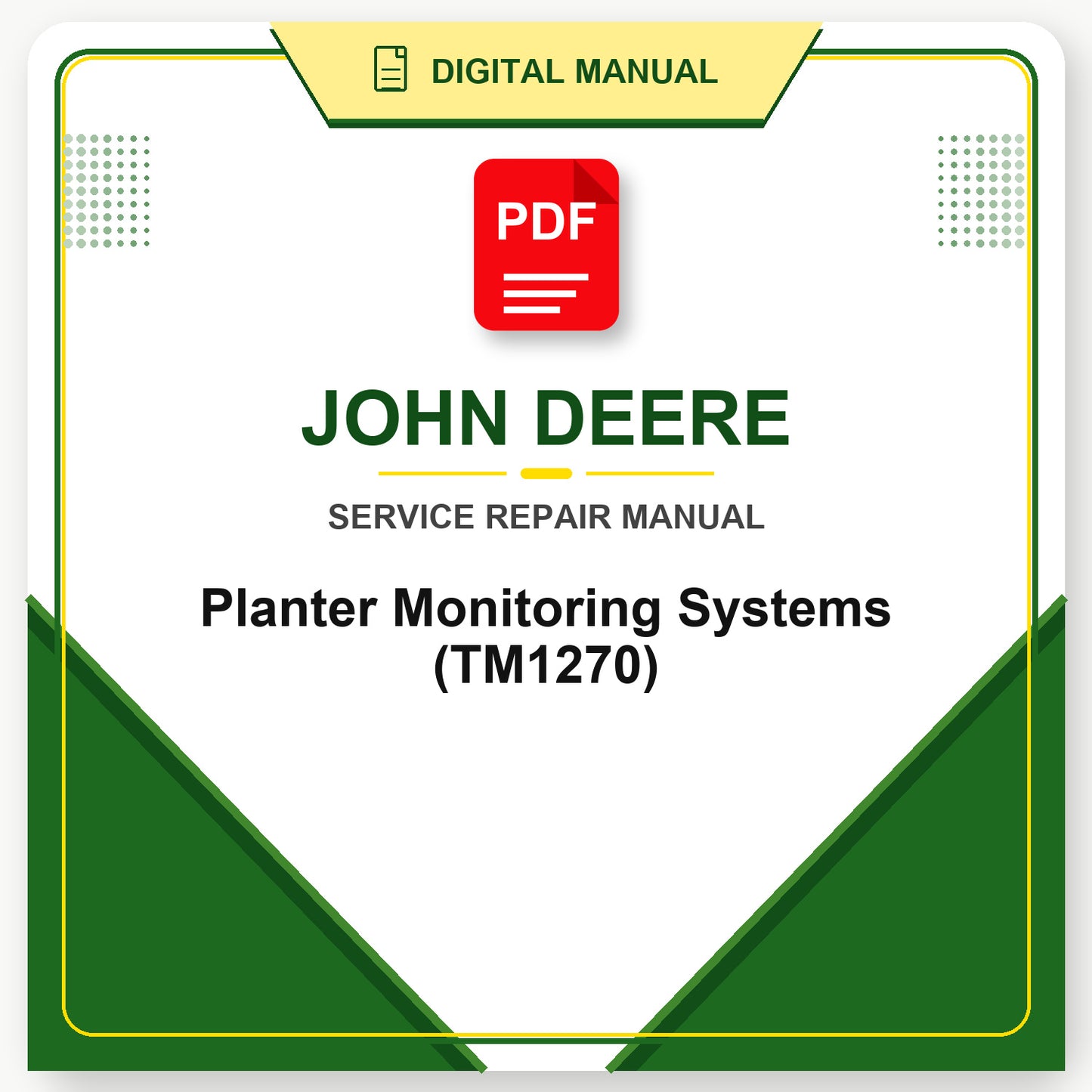 John Deere Planter Monitoring Systems Technical Manual (TM1270)