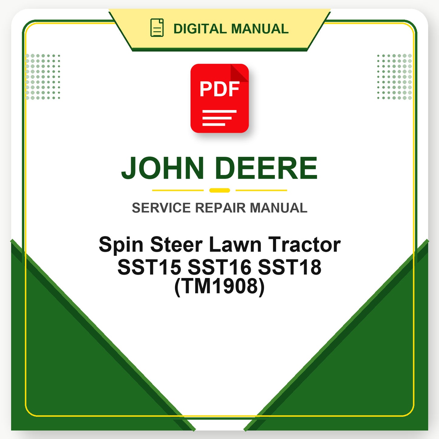 John Deere Spin Steer Lawn Tractor SST15 SST16 SST18 Technical Manual (TM1908)