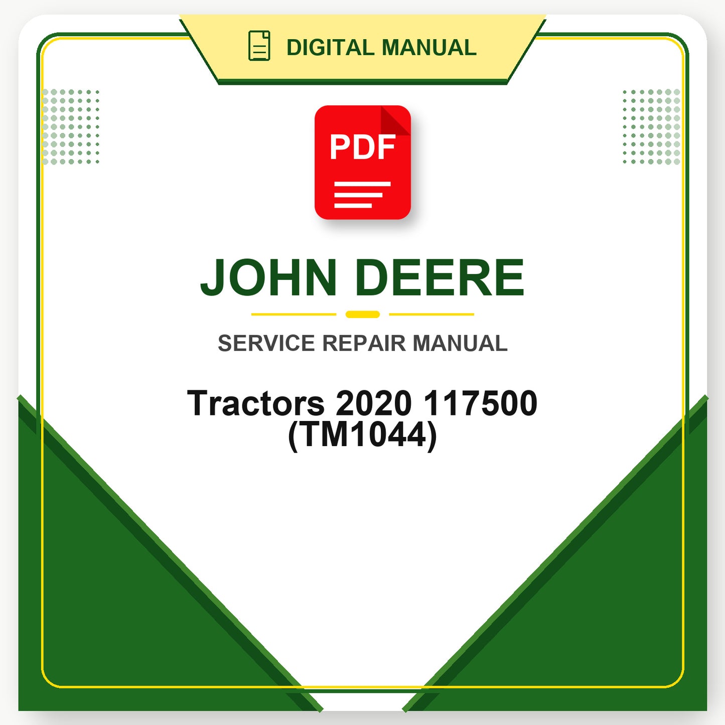 John Deere Tractors 2020 117500 Technical Manual (TM1044)