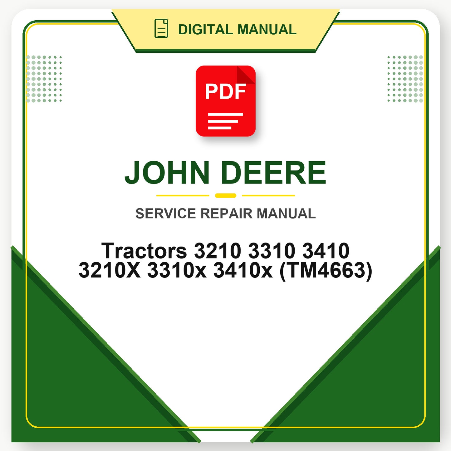 John Deere Tractors 3210 3310 3410 3210X 3310x 3410x Technical Manual (TM4663)