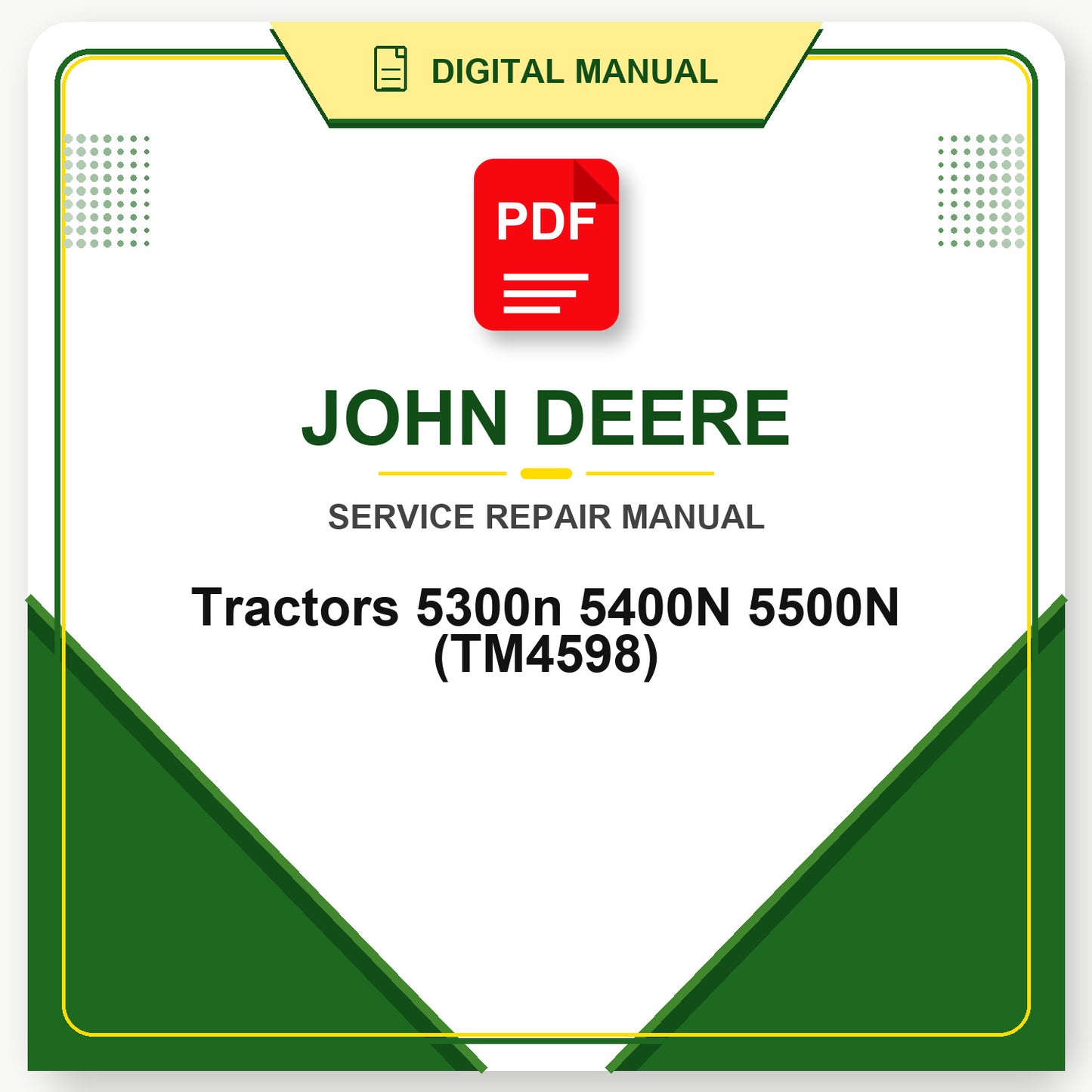John Deere Tractors 5300n 5400N 5500N Technical Manual (TM4598)