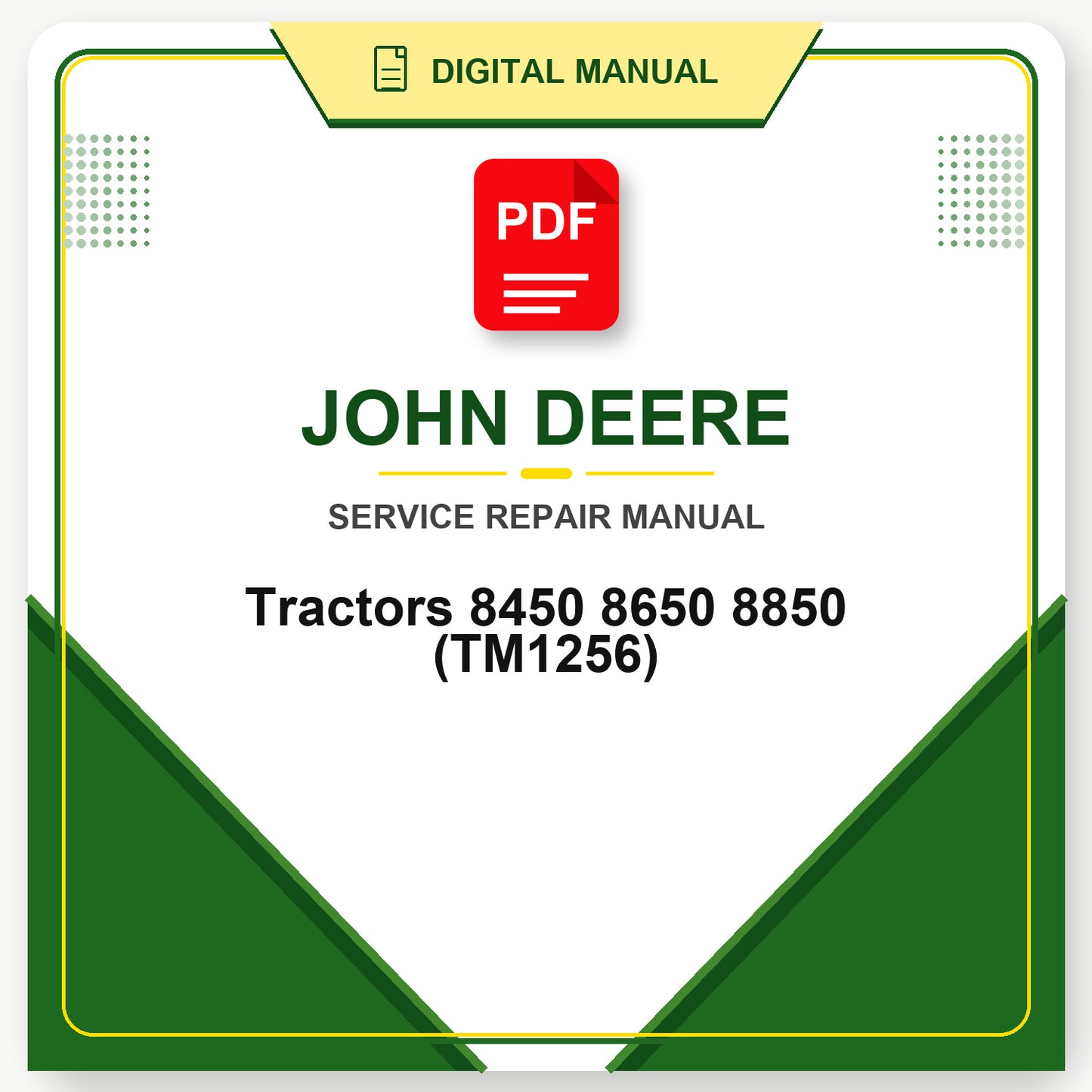 John Deere Tractors 8450 8650 8850 Technical Manual (TM1256)
