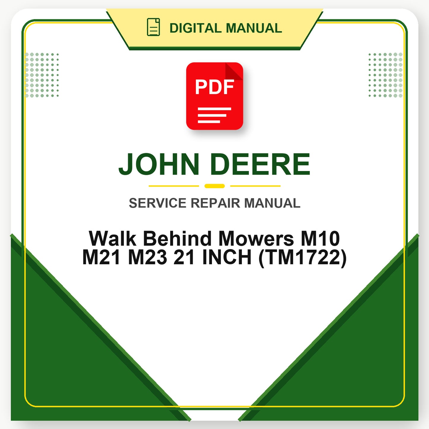 John Deere Walk Behind Mowers M10 M21 M23 21 INCH Technical Manual (TM1722)