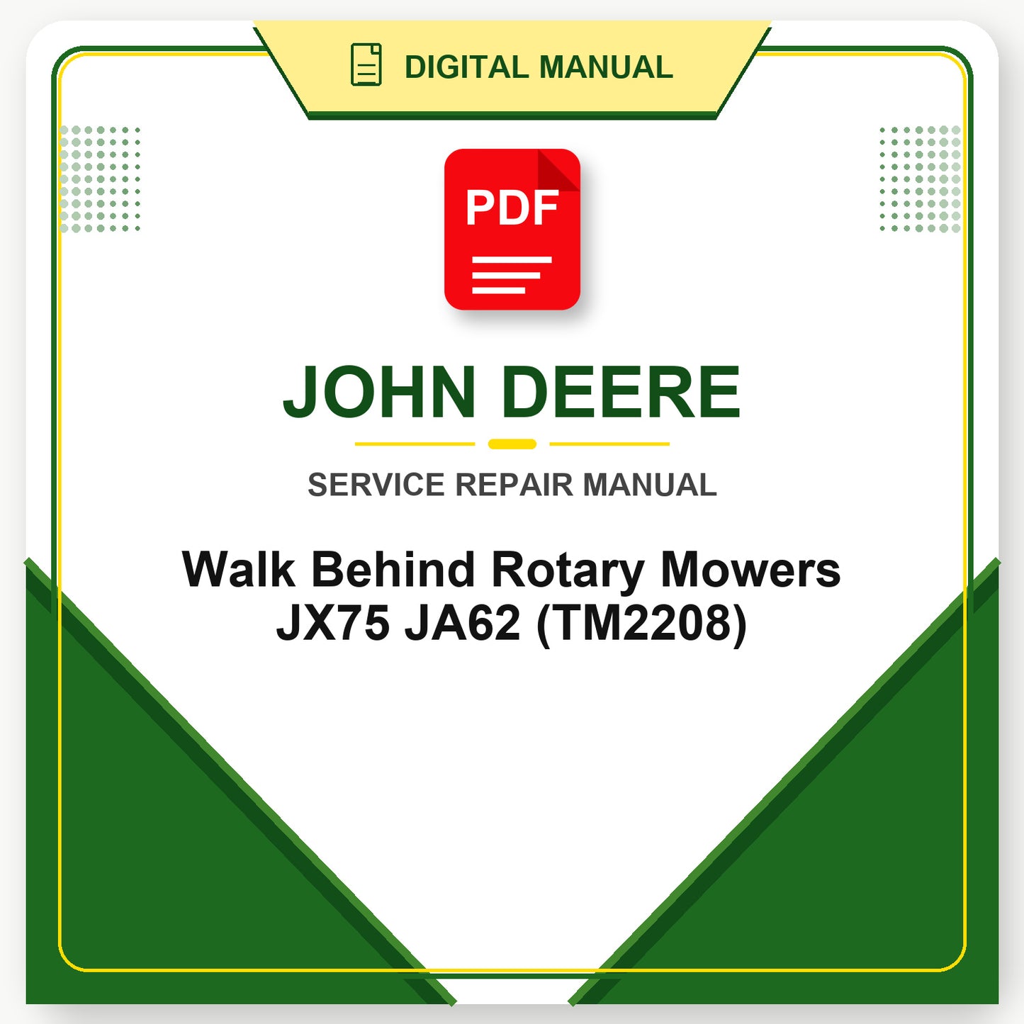 John Deere Walk Behind Rotary Mowers JX75 JA62 Technical Manual (TM2208)