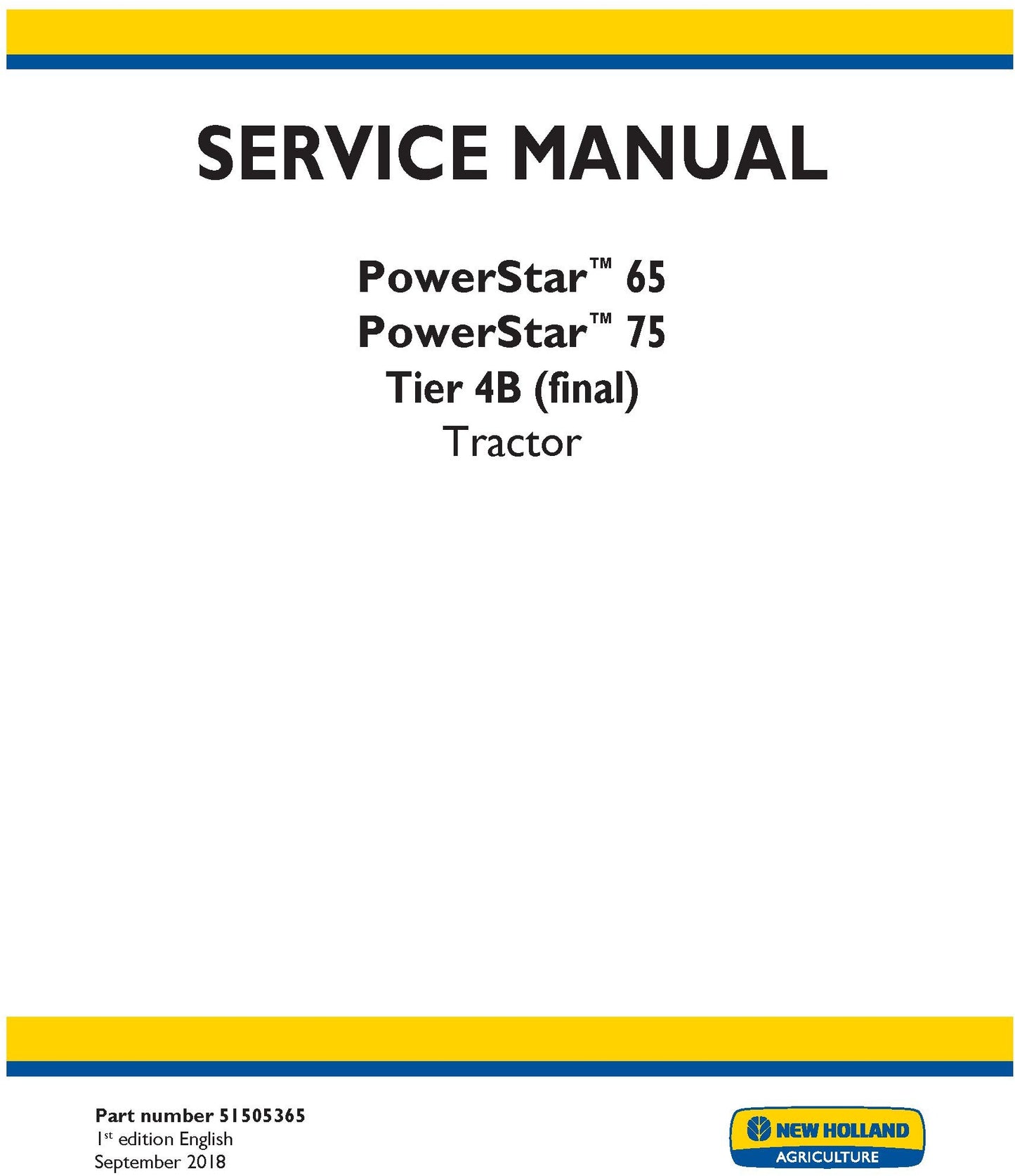 New Holland PowerStar 65 PowerStar 75 Tier 4B (final) Tractor Service Repair Manual 51505365