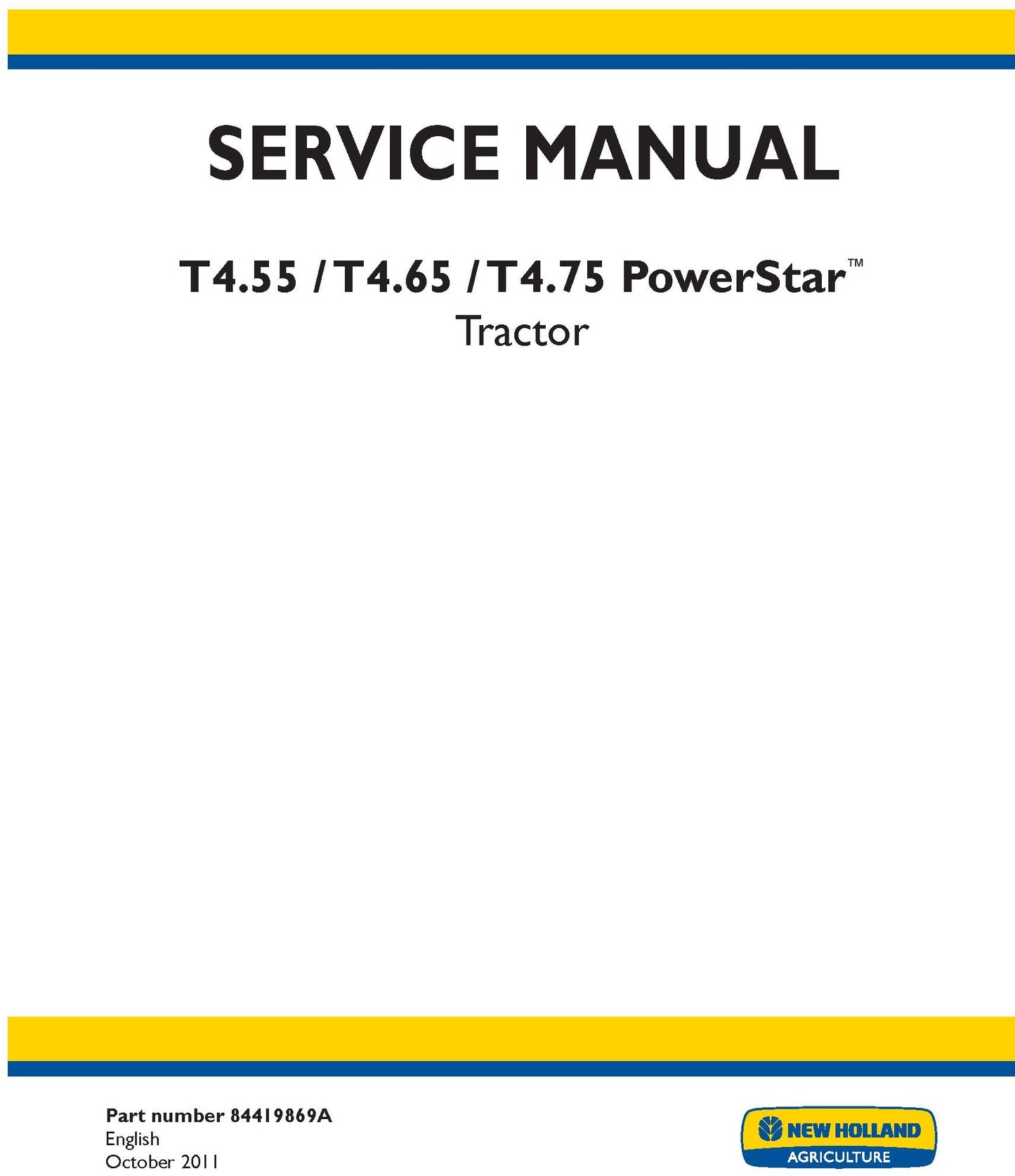 New Holland T4.55 T4.65 T4.75 PowerStar Tractor Service Repair Manual 84419869A