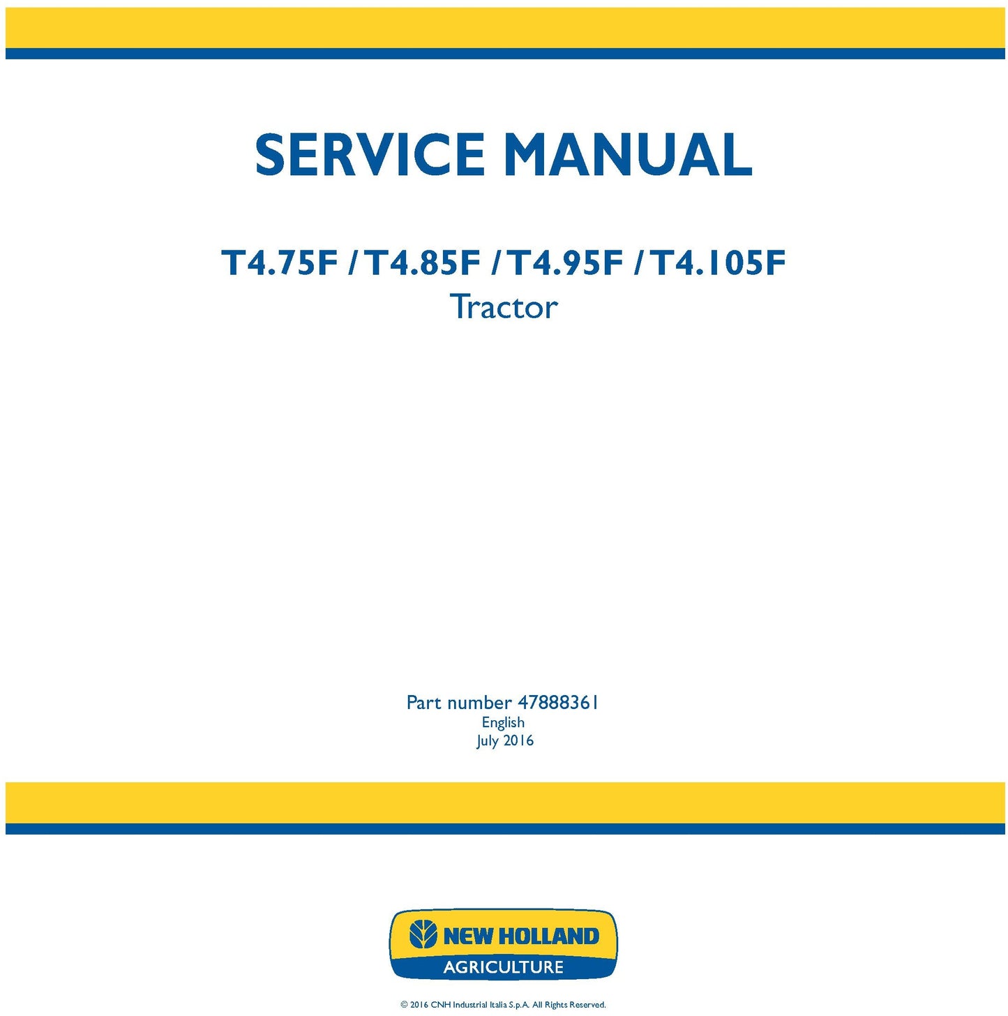 New Holland T4.75F T4.85F T4.95F T4.105F Tractor Service Repair Manual 47888361