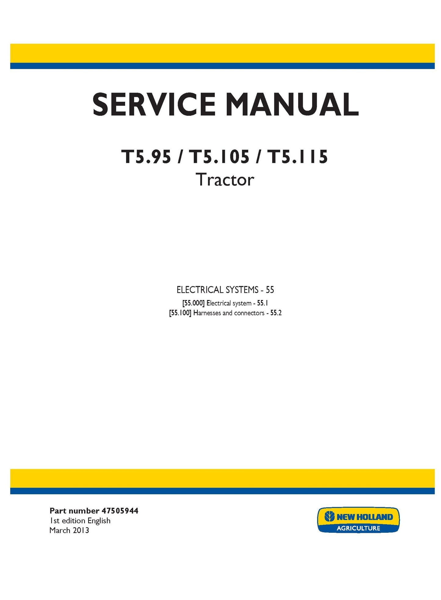 New Holland T5.95 T5.105 T5.115 Tractor Service Repair Manual (47505944)