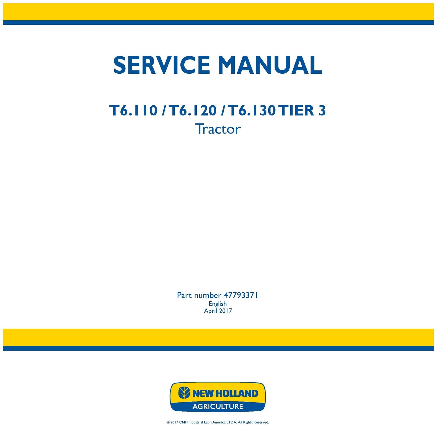 New Holland T6.110 T6.120 T6.130 TIER 3 Tractor Service Repair Manual 47793371A