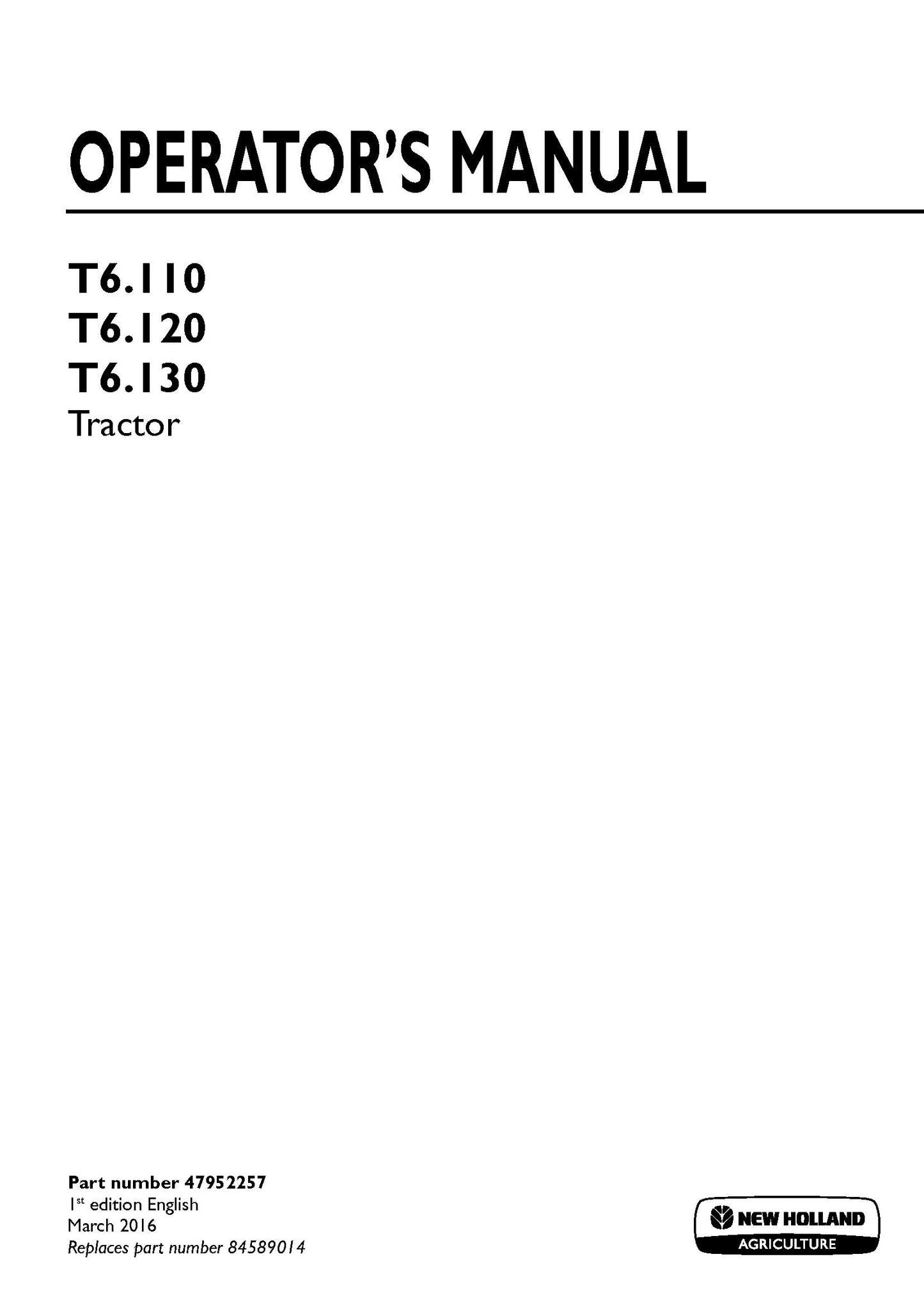 New Holland T6.110, T6.120, T6.130 Tractor Operator Manual (47952257)