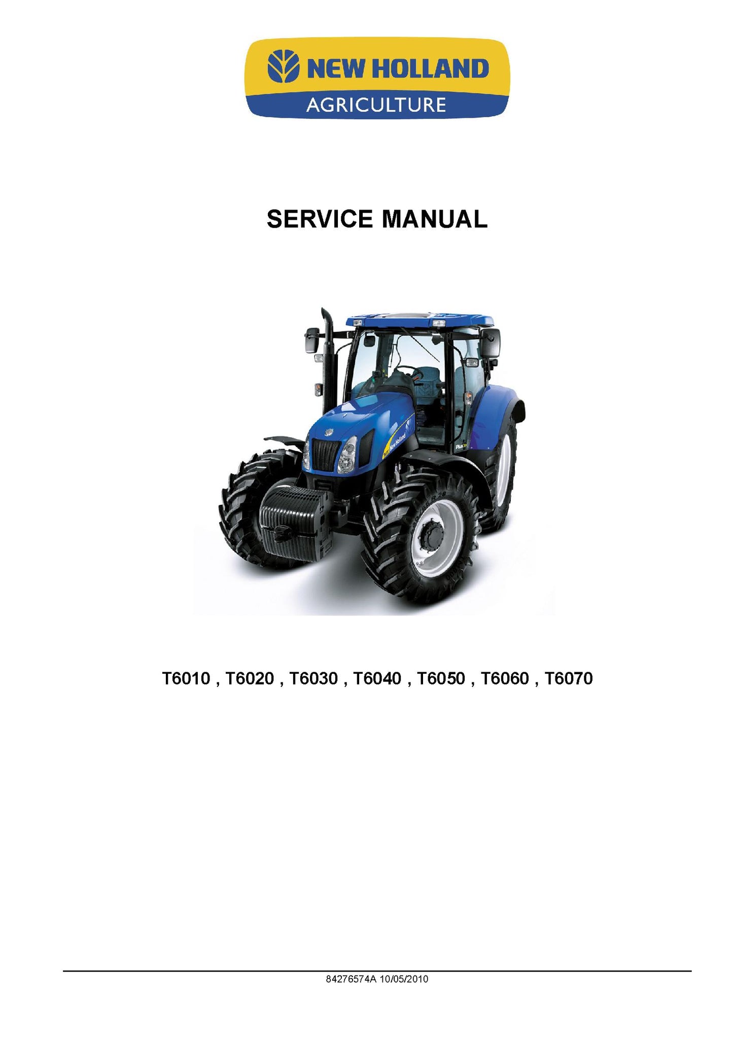 New Holland T6010 T6020 T6030 T6040 T6050 T6060 T6070 (84276574A) Tractor Service Manual