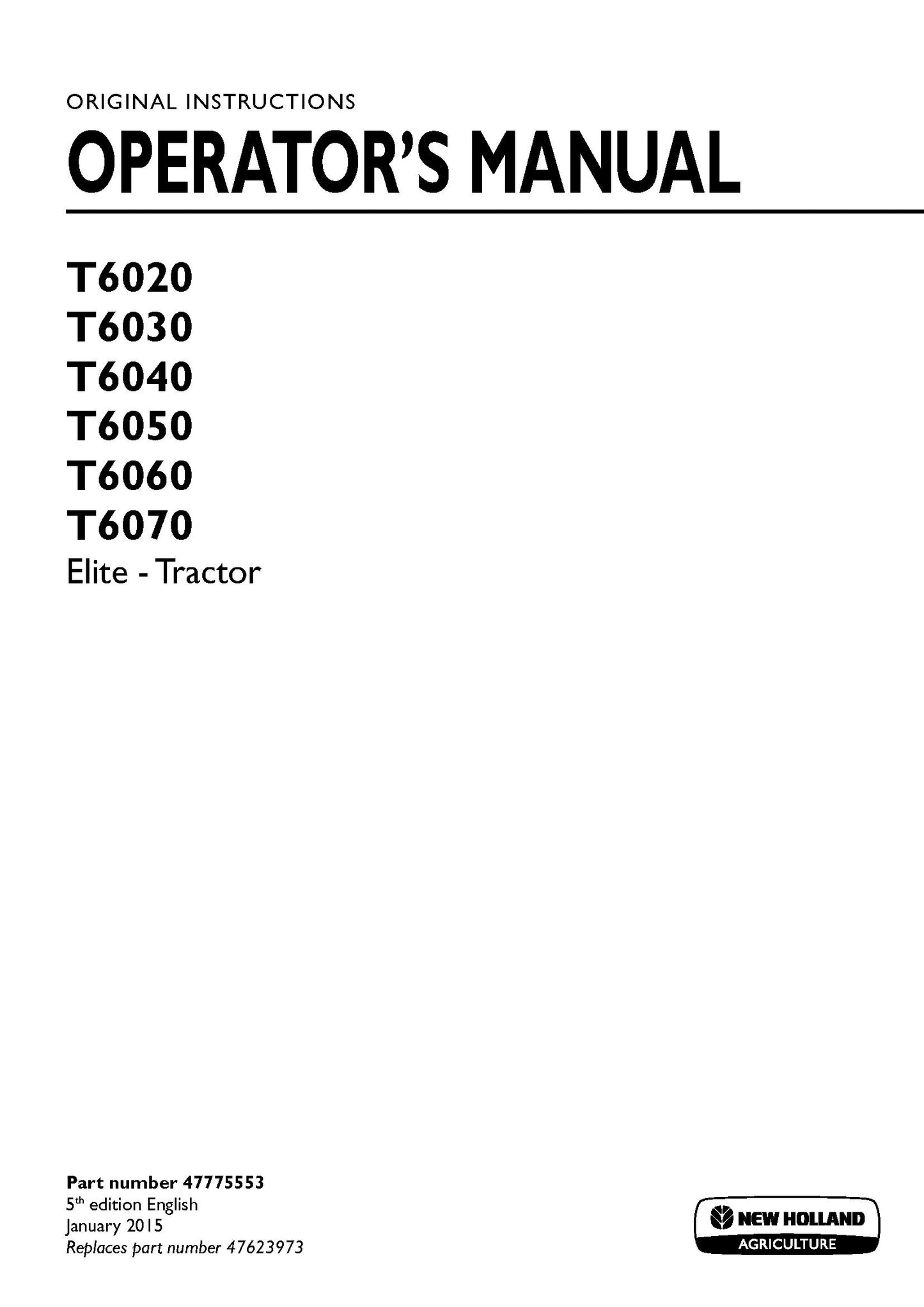 New Holland T6020, T6030, T6040, T6050, T6060, T6070 Elite - Tractor Operator Manual (47775553)