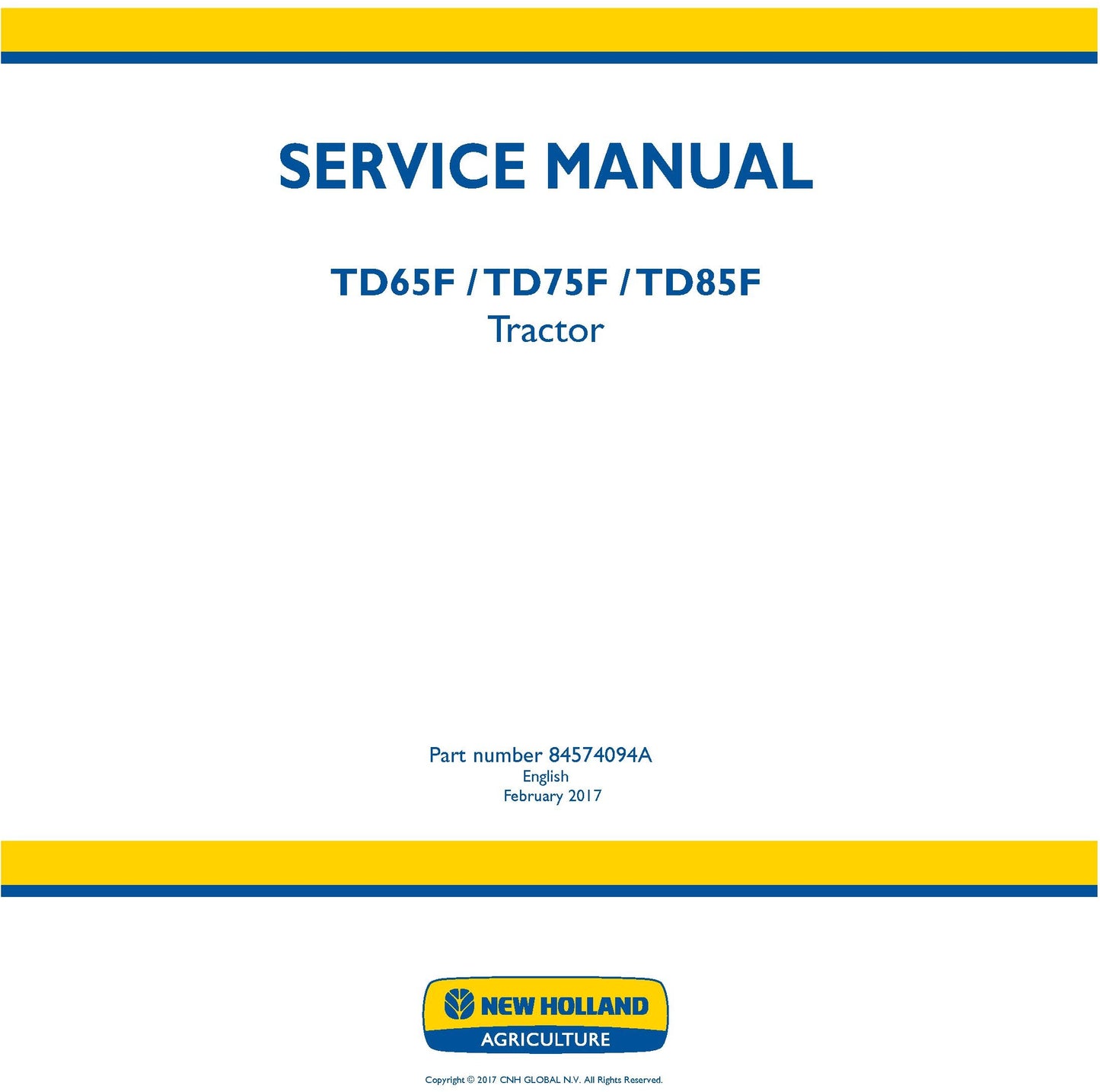 New Holland TD65F TD75F TD85F Tractor Service Repair Manual 84574094A