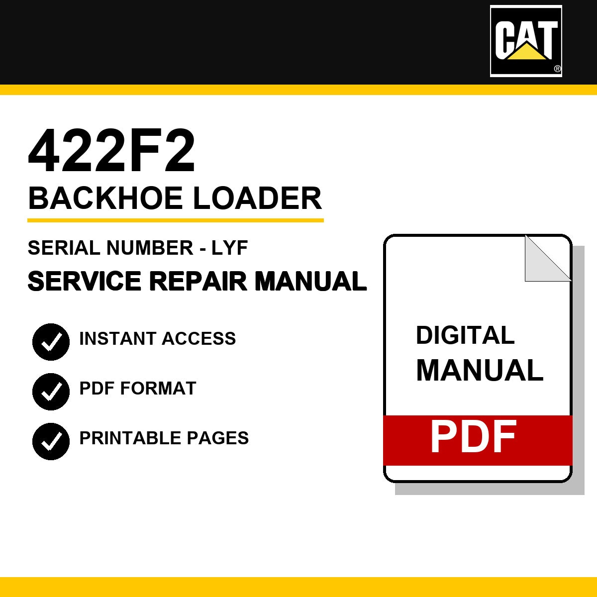 Caterpillar 422F2 Backhoe Loader Serial Number - LYF Service Repair Manual