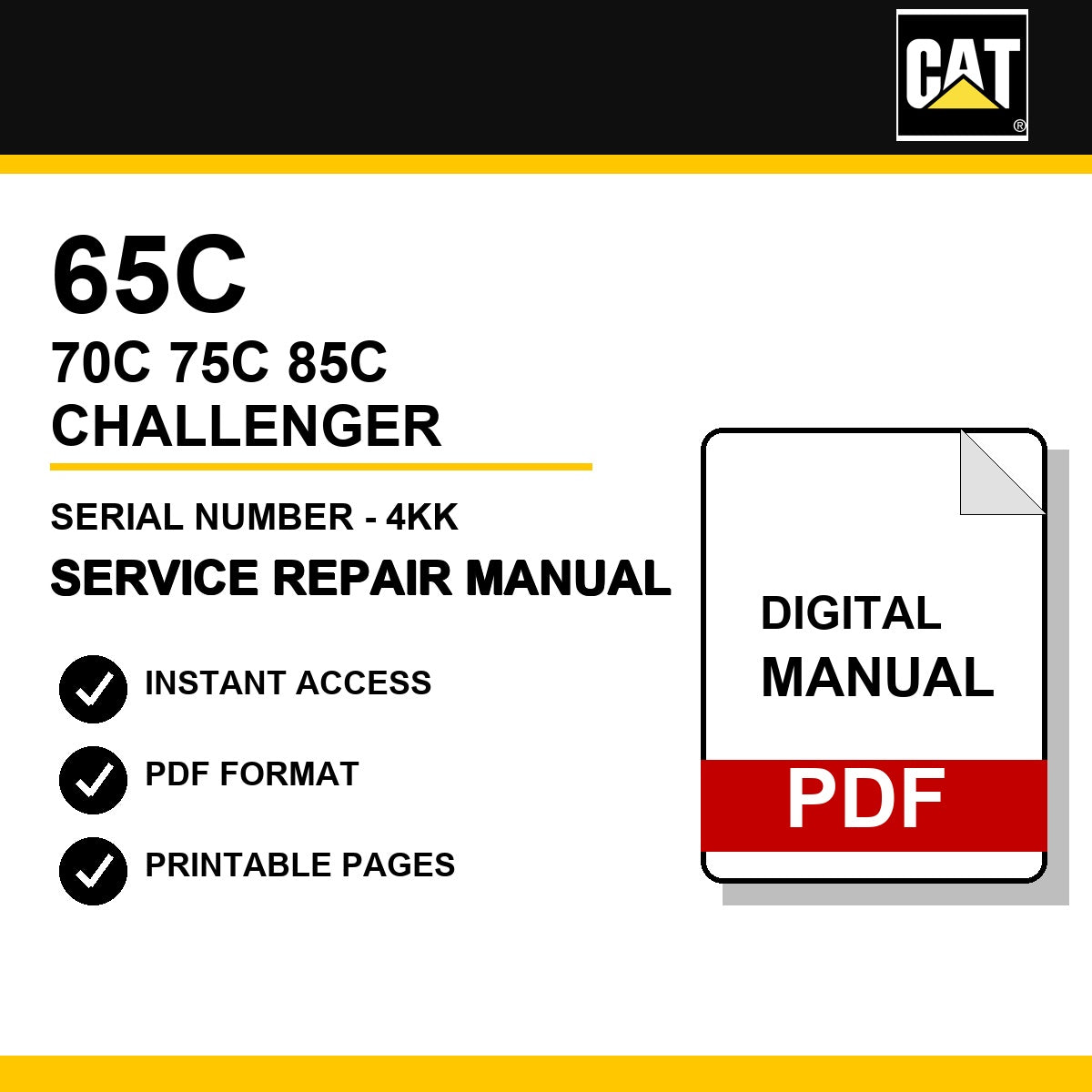 Caterpillar 65C 70C 75C 85C Challenger Serial Number - 4KK Service Repair Manual