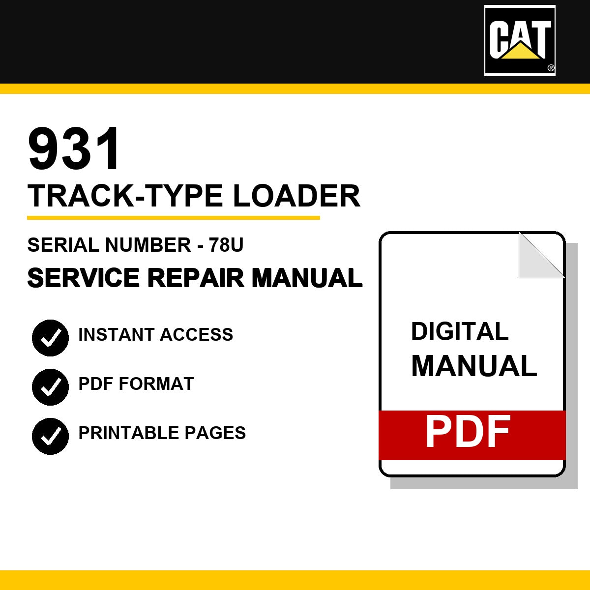 Caterpillar 931 Track-Type Loader Serial Number - 78U Service Repair Manual