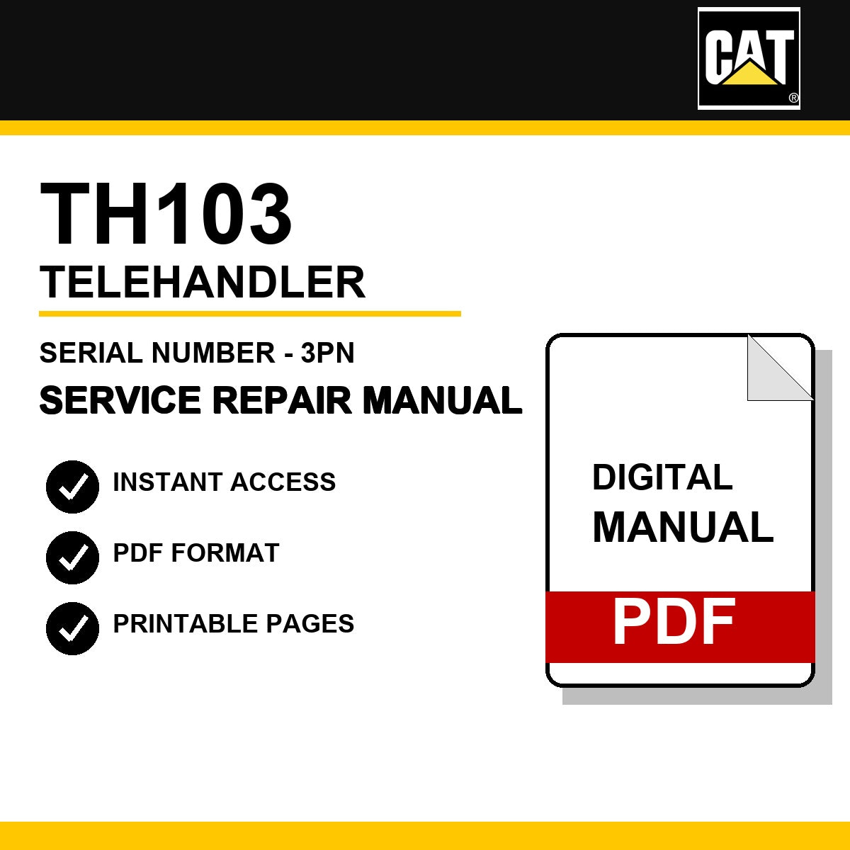 Caterpillar TH103 Telehandler Serial Number - 3PN Service Repair Manual