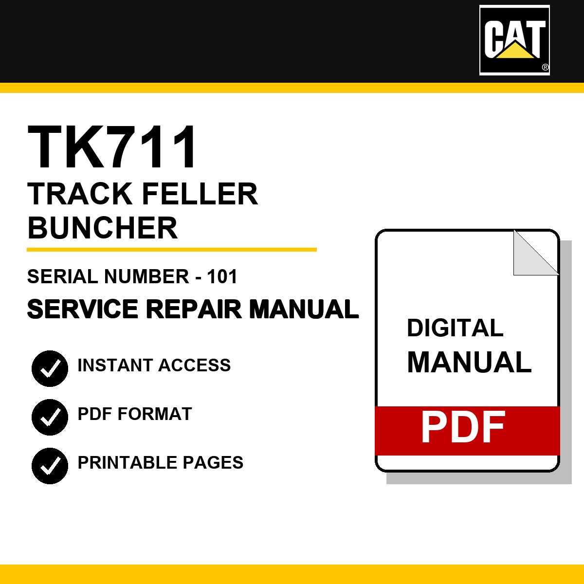 Caterpillar TK711 Track Feller Buncher Serial Number - 101 Service Repair Manual