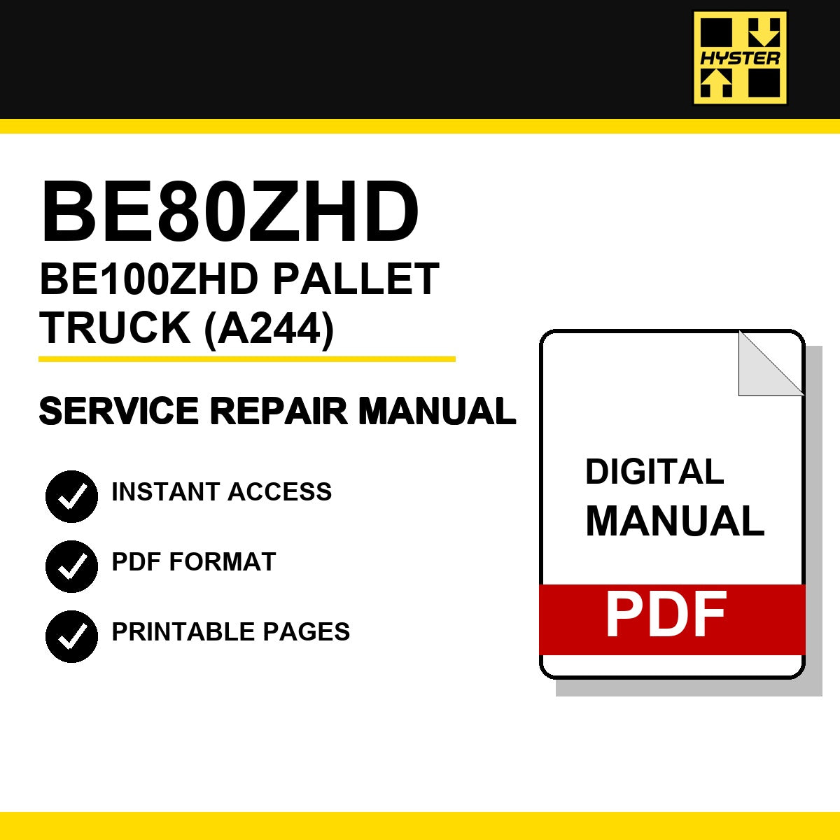 Hyster BE80ZHD, BE100ZHD Pallet Truck Service Repair Manual (A244)
