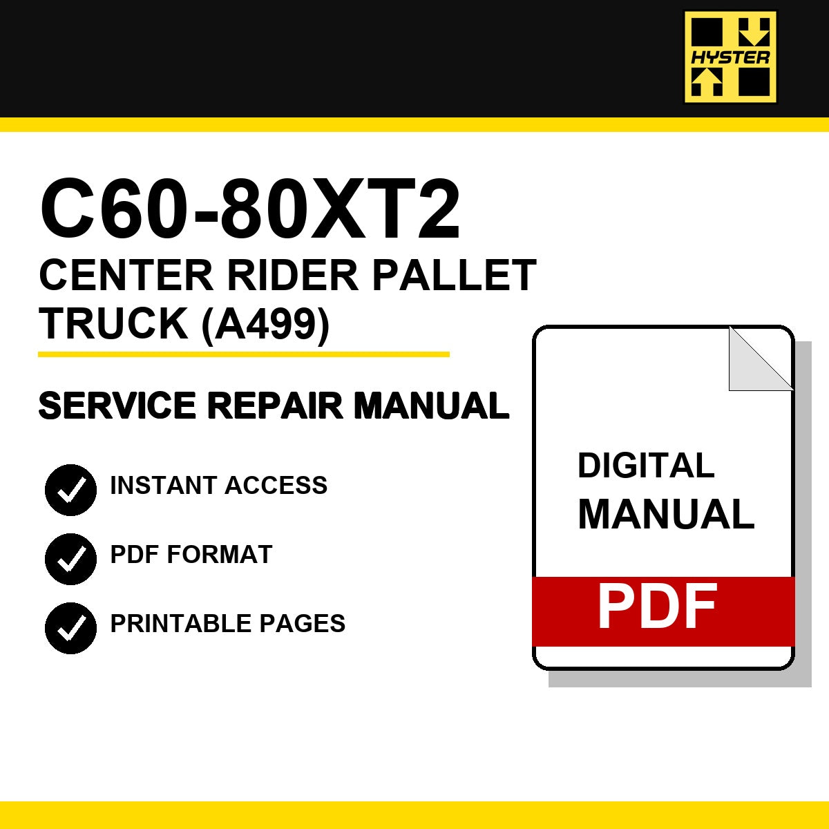 Hyster C60-80XT2 Center Rider Pallet Truck Service Repair Manual (A499)