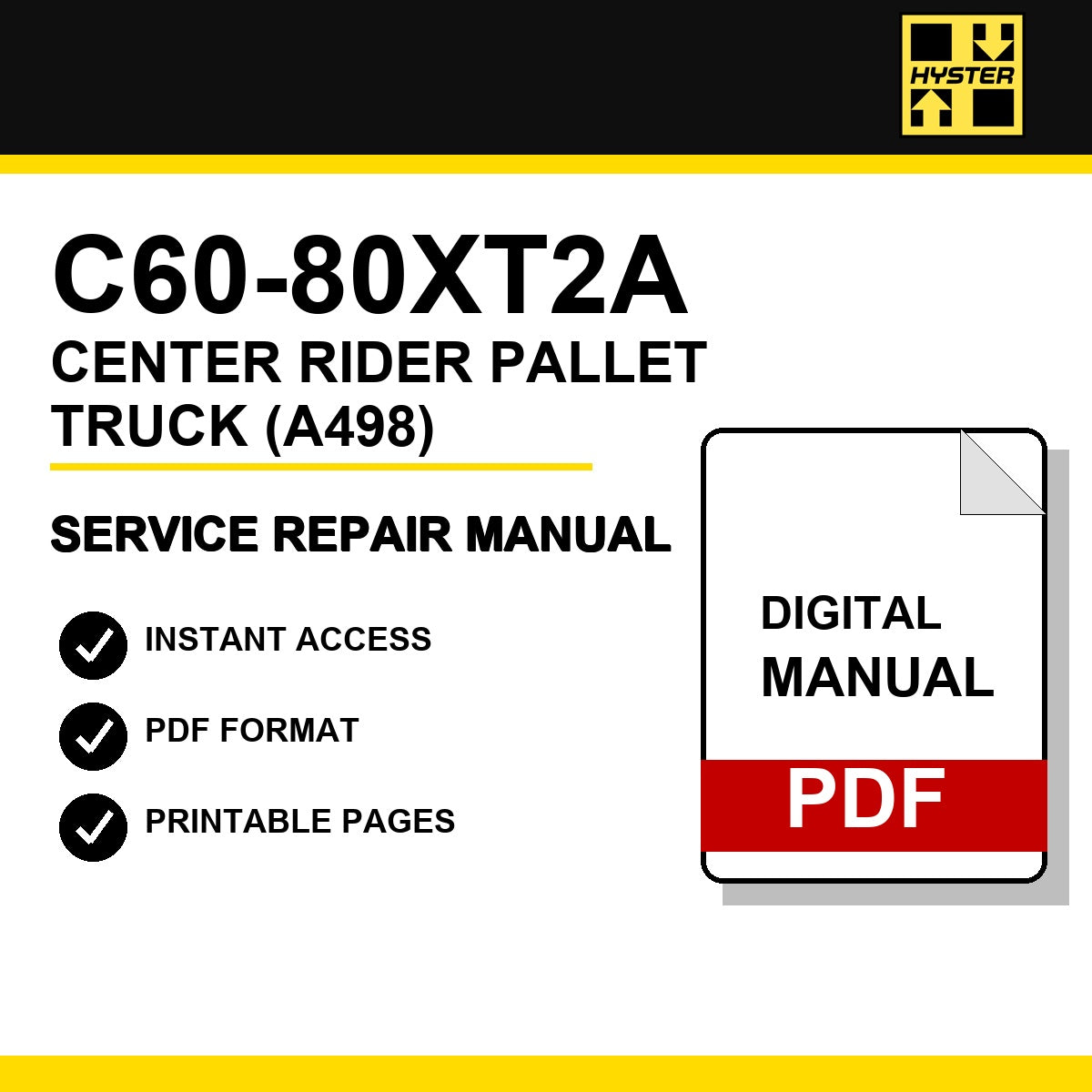 Hyster C60-80XT2A Center Rider Pallet Truck Service Repair Manual (A498)