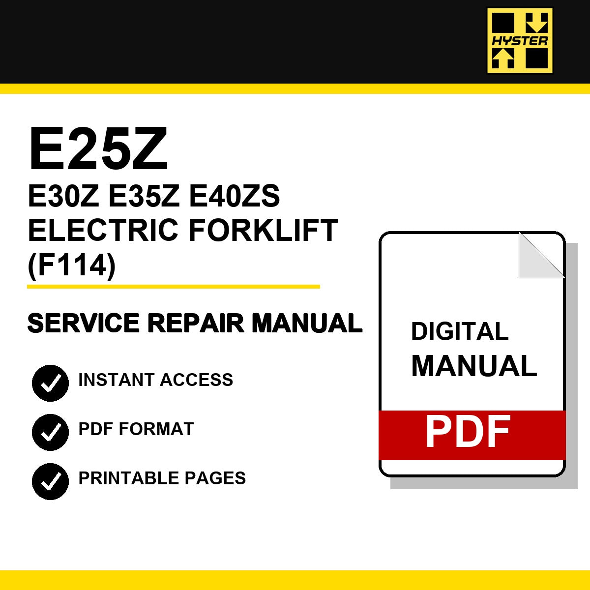Hyster E25Z, E30Z, E35Z, E40ZS Electric Forklift Service Repair Manual (F114)