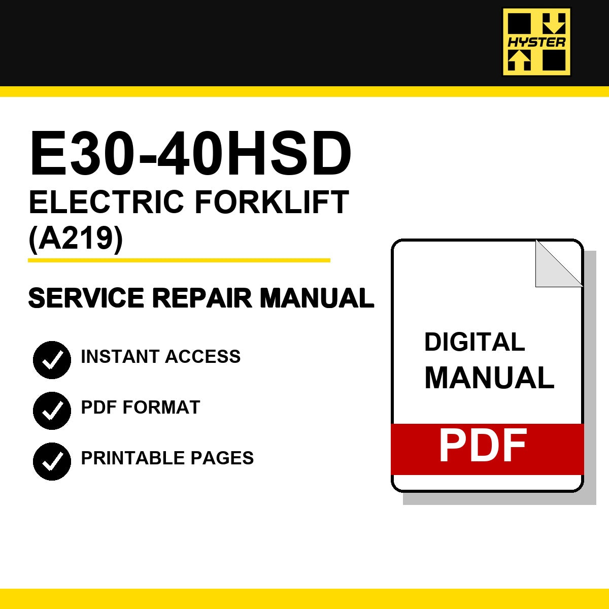 Hyster E30-40HSD Electric Forklift Service Repair Manual (A219)