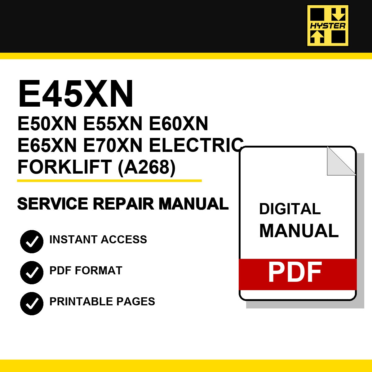 Hyster E45XN, E50XN, E55XN, E60XN, E65XN, E70XN Electric Forklift Service Repair Manual (A268)