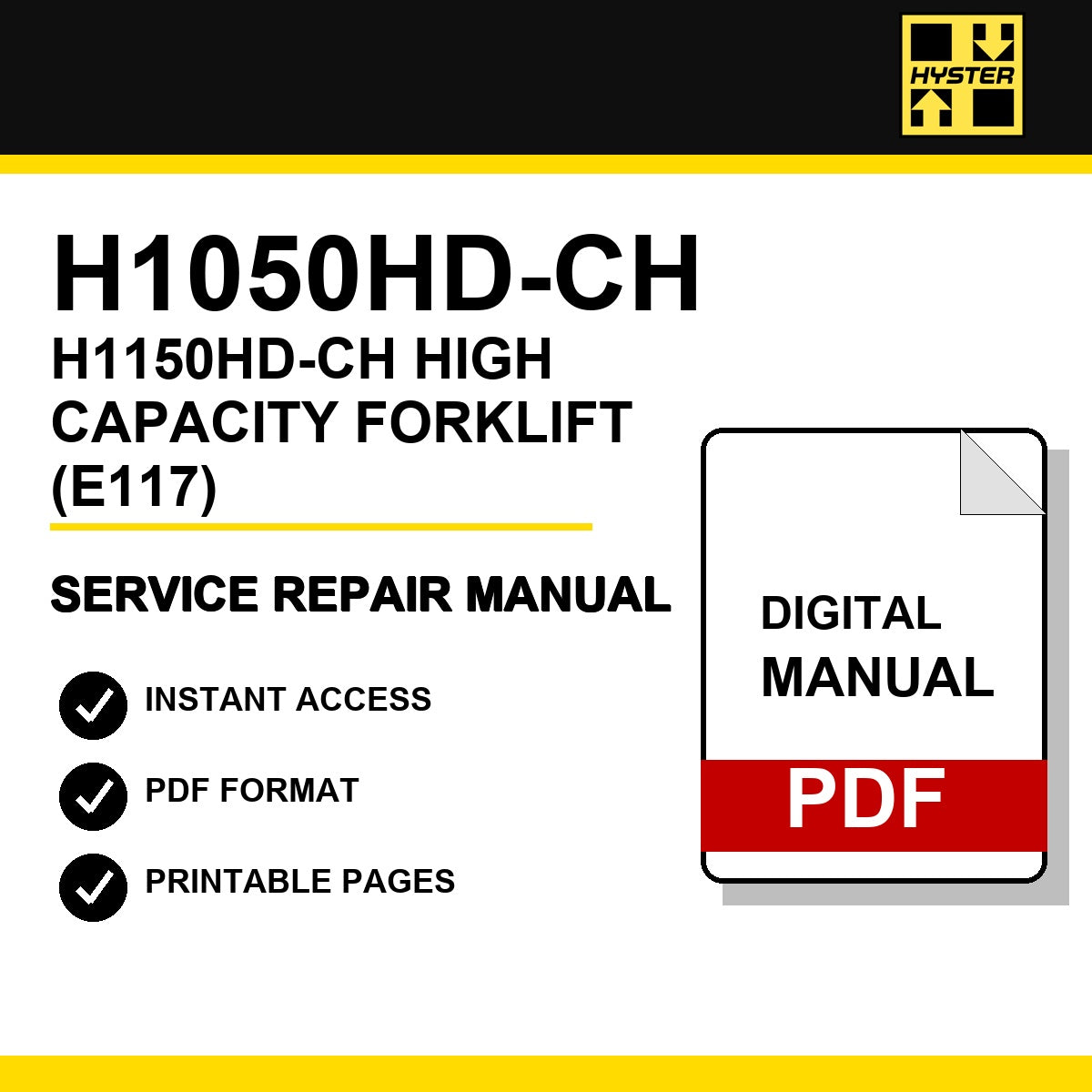 Hyster H1050HD-CH, H1150HD-CH High Capacity Forklift Service Repair Manual (E117)