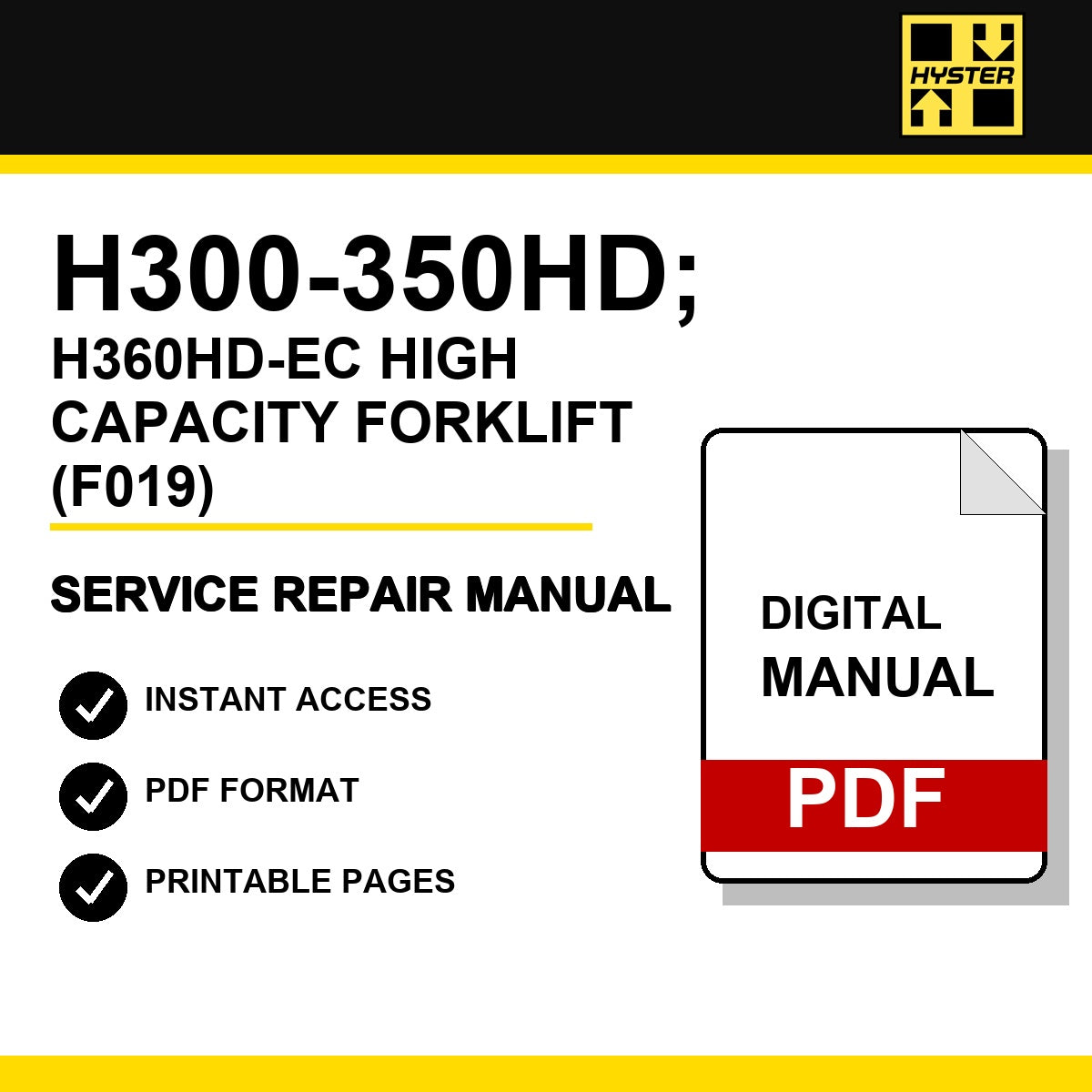 Hyster H300-350HD; H360HD-EC High Capacity Forklift Service Repair Manual (F019)