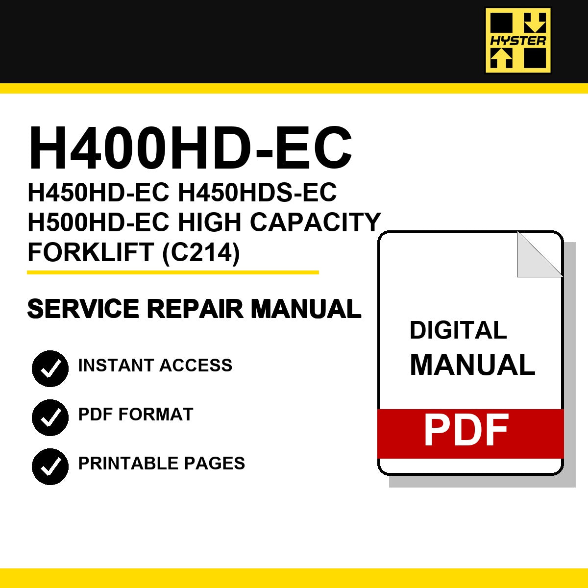 Hyster H400HD-EC, H450HD-EC, H450HDS-EC, H500HD-EC High Capacity Forklift Service Repair Manual (C214)