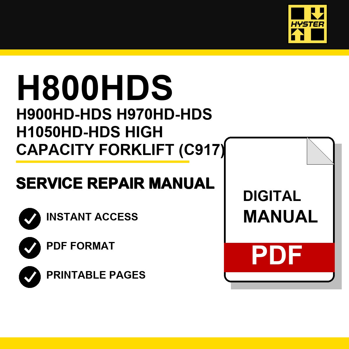 Hyster H800HDS, H900HD-HDS, H970HD-HDS, H1050HD-HDS High Capacity Forklift Service Repair Manual (C917)