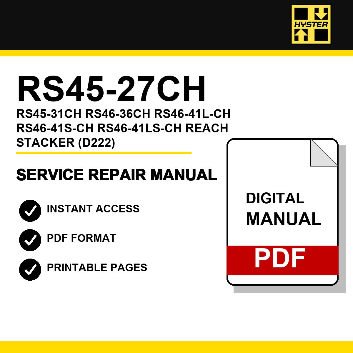 Hyster RS45-27CH, RS45-31CH, RS46-36CH, RS46-41L-CH, RS46-41S-CH, RS46-41LS-CH Reach Stacker Service Repair Manual (D222)