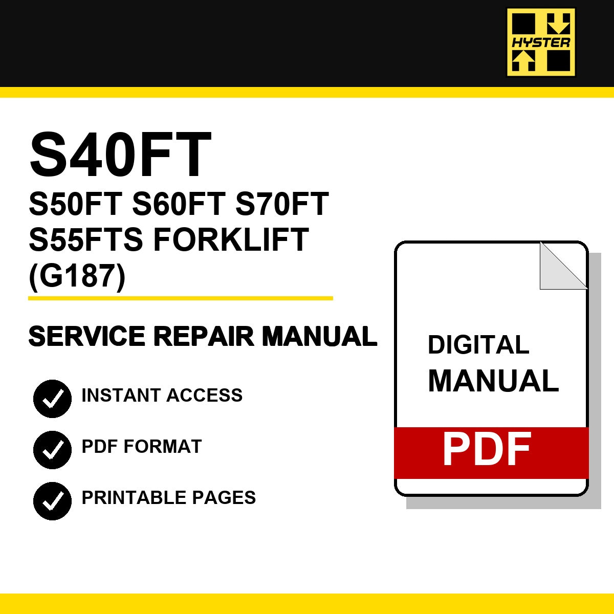 Hyster S40FT, S50FT, S60FT, S70FT, S55FTS Forklift Service Repair Manual (G187)