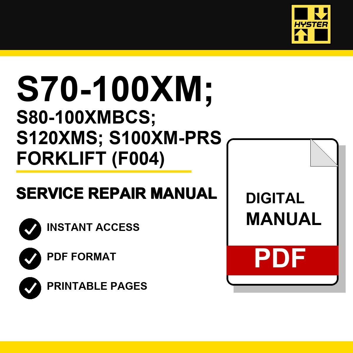 Hyster S70-100XM; S80-100XMBCS; S120XMS; S100XM-PRS Forklift Service Repair Manual (F004)