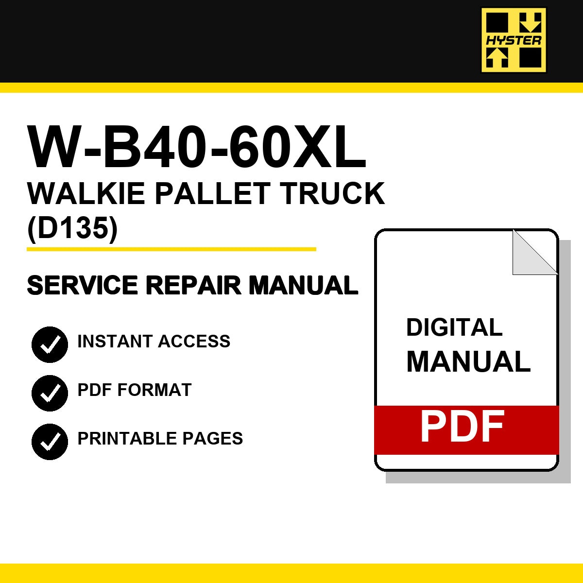 Hyster W-B40-60XL Walkie Pallet Truck Service Repair Manual (D135)