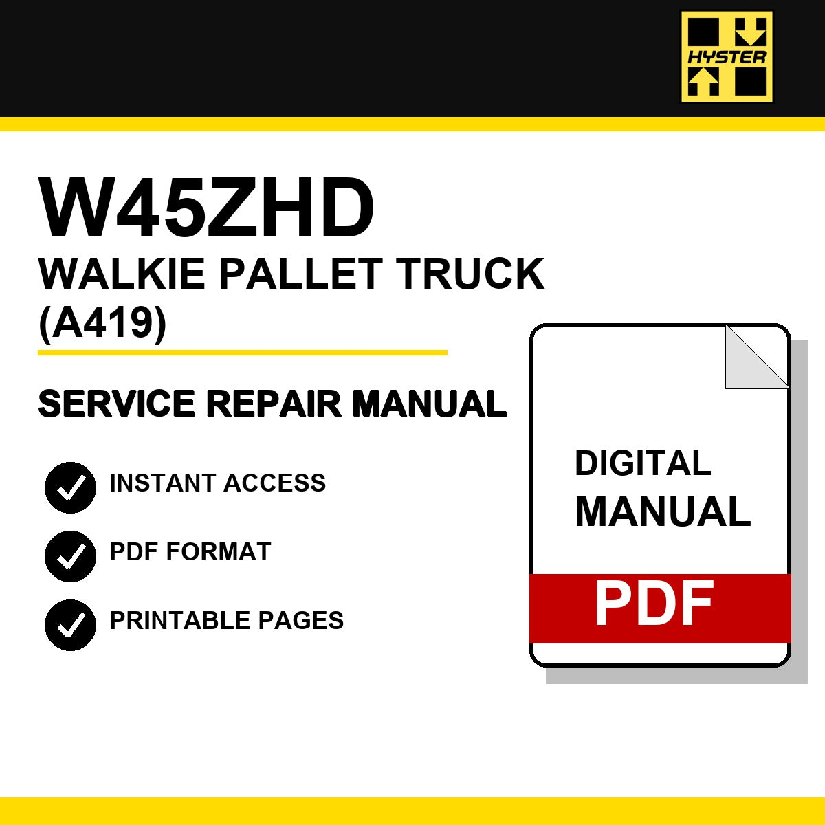 Hyster W45ZHD Walkie Pallet Truck Service Repair Manual (A419)